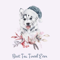 Tea Towel Christmas Husky Best Tea Towel Ever Design