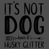 Its Not Dog Hair, Its Husky Glitter t shirt Design