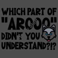 Which Part of "AROOO" Didn’t You Understand husky T Shirt Design