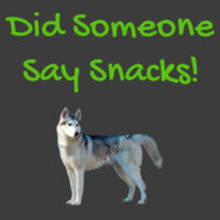 Did Someone Say Snacks! T-Shirt Design