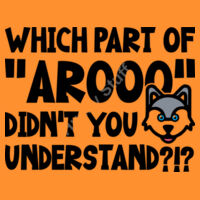 Which Part of "AROOO" Didn’t You Understand husky T Shirt Design