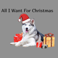 All I Want For Christmas Husky with Presents Design