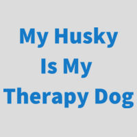 My Husky Is My Therapy Dog Design
