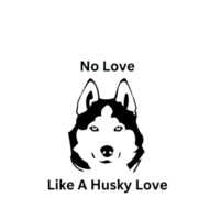 No Love Like A Husky Love Design