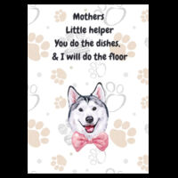 "Mothers Little Helper", "you do the dishes I will do the floor"Husky Inspired Tea Towel Design