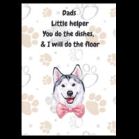"Dads Little Helper", "you do the dishes I will do the floor"Husky Inspired Tea Towel Design