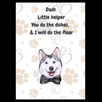 "Dads Little Helper", "you do the dishes I will do the floor"Husky Inspired Tea Towel  Design