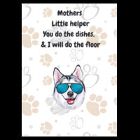 Husky Tea Towel "Mother's Little Helper", "you do the dishes I will do the floor"Husky Inspired  Design