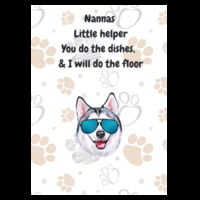  "Nannas Little Helper", "you do the dishes I will do the floor"Husky Inspired tea towel Design