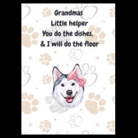 "Grandmas Little Helper", "you do the dishes I will do the floor"Husky Inspired Tea Towel 013 Design