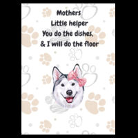 "Mothers Little Helper", "you do the dishes I will do the floor"Husky Inspired Tea Towel 015 Design