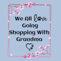 Husky Bag We all Love Going Shopping With Grandma and 4 Huskies Design