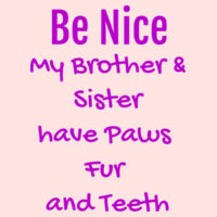 Husky stuff Cute Husky T-Shirt baby,Be Nice My Sister & Brother Have Paws Fur And Teeth Childrens Tee Design