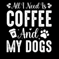Coffee and my Dogs  SAME DAY PRINTING  & POSTAGE All I Need Is Coffee and my Dogs black carrie Bag Design