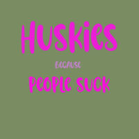 Huskies Because People Suck  Women's  Premium Hoody Pink Lettering Design