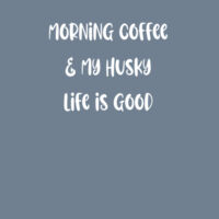 Morning Coffee & my Husky Life Is good. Men's Soft cotton T-Shirt Design