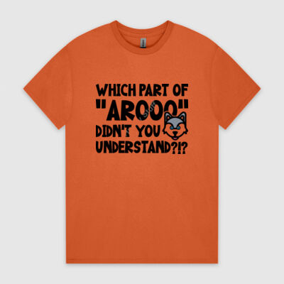 Which Part of "AROOO" Didn’t You Understand husky T Shirt Thumbnail