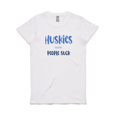Huskies Because People Suck  Women's T-Shirt Blue Lettering Thumbnail